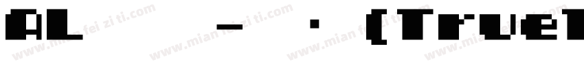 AL中雅黑-常规 (TrueType)字体转换